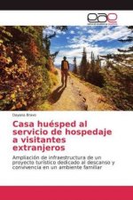Casa huesped al servicio de hospedaje a visitantes extranjeros