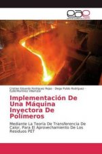 Implementacion De Una Maquina Inyectora De Polimeros