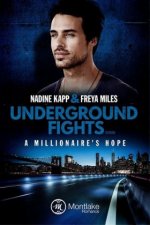 Underground Fights: A Millionaire's Hope