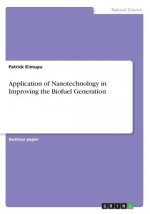 Application of Nanotechnology in Improving the Biofuel Generation