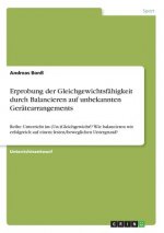 Erprobung der Gleichgewichtsfähigkeit durch Balancieren auf unbekannten Gerätearrangements