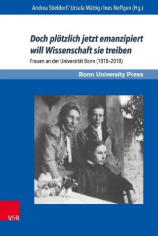 Doch plötzlich jetzt emanzipiert will Wissenschaft sie treiben