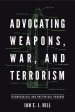 Advocating Weapons, War, and Terrorism