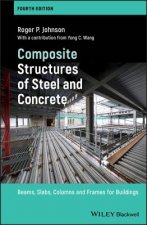 Composite Structures of Steel and Concrete - Beams, Slabs, Columns and Frames for Buildings, 4e