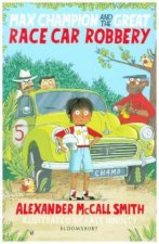 Max Champion and the Great Race Car Robbery