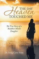 Day Heaven Touched Me