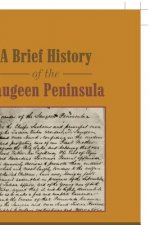 Brief History of the Saugeen Peninsula