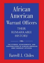 African American Warrant Officers - Their Remarkable History