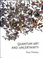 Quantum Art & Uncertainty