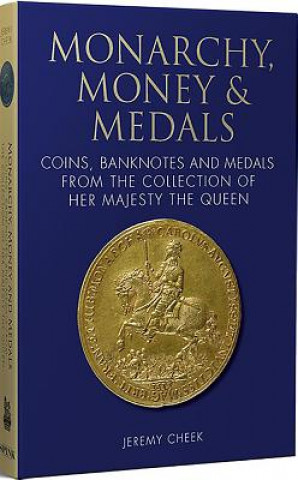 Monarchy, Money and Medals