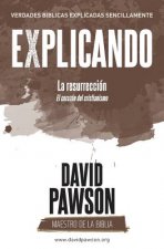 EXPLICANDO La resurreccion