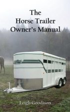 Horse Trailer Owner's Manual