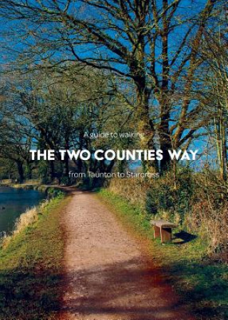Guide to Walking the Two Counties Way