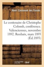 Le Centenaire de Christophe Colomb. Decouverte de l'Amerique, Consequences Economiques