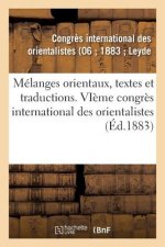 Melanges Orientaux, Textes Et Traductions
