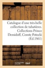 Catalogue d'Une Tres-Belle Collection de Tabatieres. Collections Prince Demidoff, Comte Potocki