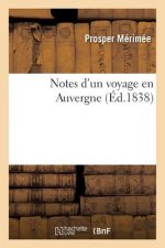 Notes d'Un Voyage En Auvergne