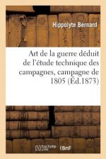 Art de la Guerre Deduit de l'Etude Technique Des Campagnes, Campagne de 1805