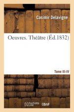 Oeuvres. Theatre. Tome III-IV