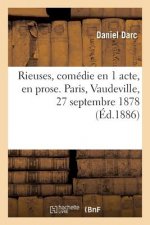 Rieuses, Comedie En 1 Acte, En Prose. Paris, Vaudeville, 27 Septembre 1878