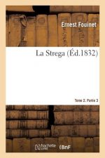 Strega. Tome 2. Partie 3