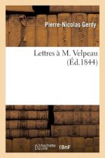 Lettres A M. Velpeau