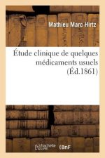 Etude Clinique de Quelques Medicaments Usuels