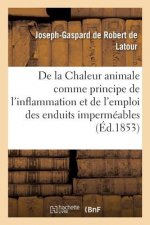de la Chaleur Animale Comme Principe de l'Inflammation