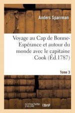 Voyage Au Cap de Bonne-Esperance Et Autour Du Monde Avec Le Capitaine Cook