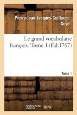 grand vocabulaire francois. Tome 1