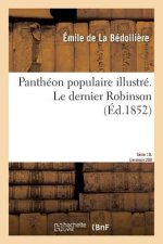 Pantheon Populaire Illustre. Le Dernier Robinson