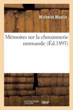 Memoires Sur La Chouannerie Normande
