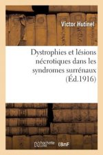 Dystrophies Et Lesions Necrotiques Dans Les Syndromes Surrenaux