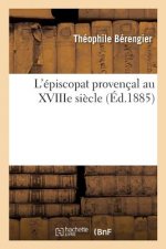 L'Episcopat Provencal Au Xviiie Siecle