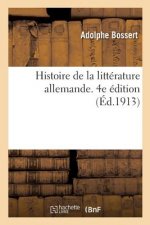 Histoire de la Litterature Allemande. 4e Edition