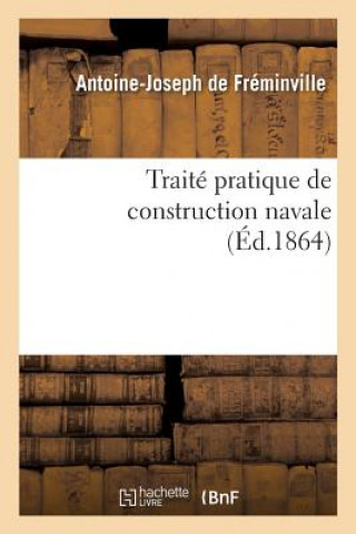 Traite Pratique de Construction Navale