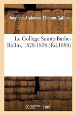 College Sainte-Barbe-Rollin, 1828-1838