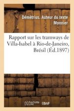 Rapport Sur Les Tramways de Villa-Isabel A Rio-De-Janeiro, Bresil