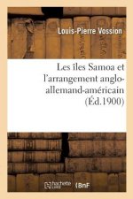 Les Iles Samoa Et l'Arrangement Anglo-Allemand-Americain