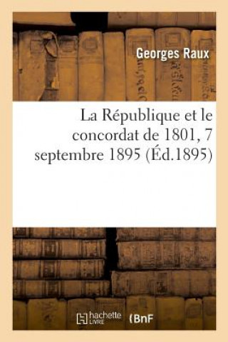 Republique et le concordat de 1801, 7 septembre 1895