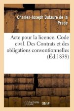 Acte Pour La Licence. Code Civil. Des Contrats Et Des Obligations Conventionnelles