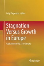 Stagnation Versus Growth in Europe