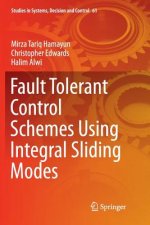 Fault Tolerant Control Schemes Using Integral Sliding Modes