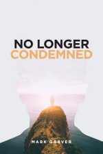 No Longer Condemned