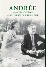 Andrée and the Education of a University President