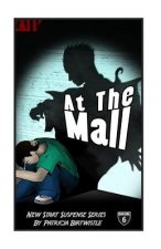 At The Mall: New Start Suspense Series Book 6