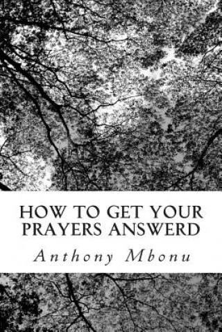 How to get your prayers answerd