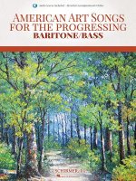 American Art Songs for the Progressing Singer - Baritone/Bass: (with Online Accompaniments)