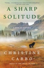 A Sharp Solitude, 4: A Novel of Suspense