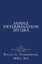 Sample Determination 201 Q&A: SAP Certified Application Associate PLM-QM